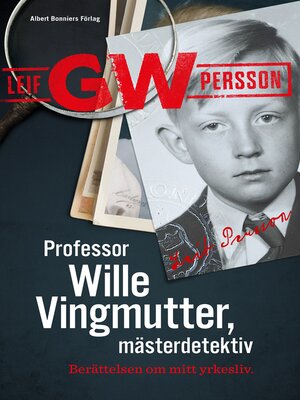 cover image of Professor Wille Vingmutter, mästerdetektiv